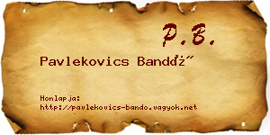 Pavlekovics Bandó névjegykártya